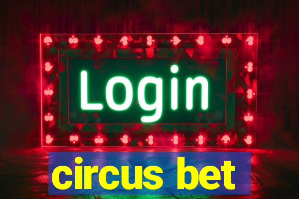 circus bet